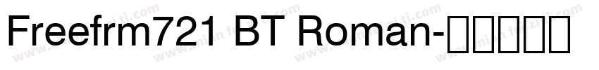 Freefrm721 BT Roman字体转换